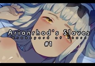 hentai #1 Arianrhod's Slaves -Grabeyard of Stars-