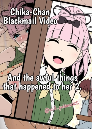 hentai Chika-chan o Douga de Odoshite Warui Koto o Suru Hanashi 2 | Chika-Chan Blackmail Video And the awful things that happend to her 2.