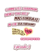 Committee Chairman, Didn't You Just Masturbate In the Bathroom? I Can See the Number of Times People Orgasm : página 2
