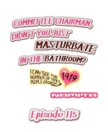 Committee Chairman, Didn't You Just Masturbate In the Bathroom? I Can See the Number of Times People Orgasm : página 1027