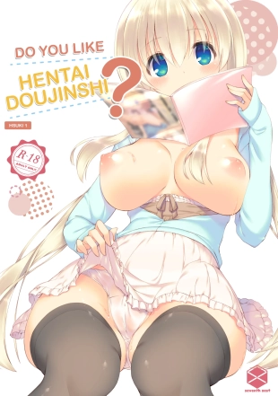 hentai Do You Like Hentai Doujinshi? -HSUKI 1-
