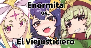 hentai Enormita vs. El Viejusticiero