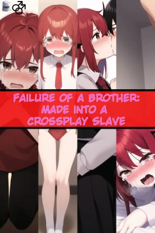 hentai Failure of a Brother: Made into a Crossplay Slave