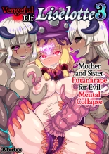 Vengeful Elf Liselotte 3 Mother and Sister Futanarape for Evil Mental Collapse : página 1