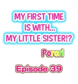 My First Time is with.... My Little Sister?! Ch. 1-78 : página 349