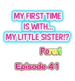 My First Time is with.... My Little Sister?! Ch. 1-78 : página 367