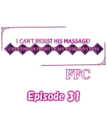 I Can't Resist His Massage! Cheating in Front of My Husband's Eyes : página 303