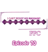 I Can't Resist His Massage! Cheating in Front of My Husband's Eyes : página 620