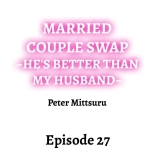 Married Couple Swap: He's Better Than My Husband : página 251
