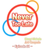 Never Too Late  My Mom Is a Female College Student 0 - 25 : página 1480