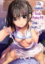 I want you all for myself Onii-chan...! : página 1