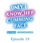 Only I Know Her Cumming Face : página 164