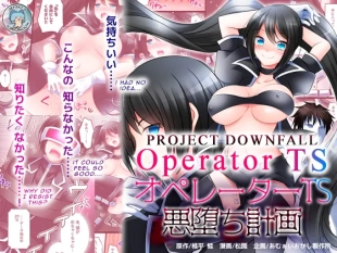hentai Operator TS Project Downfall
