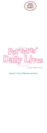 Perverts' Daily Lives Episode 2: Crazy Chihuahua Syndrome : página 200