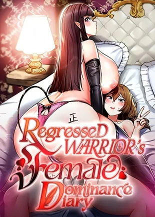 hentai Regressed Warrior’s Female Dominance Diary!