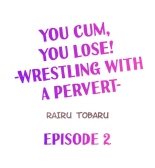 You Cum, You Lose! -Wrestling with a Pervert- : página 12